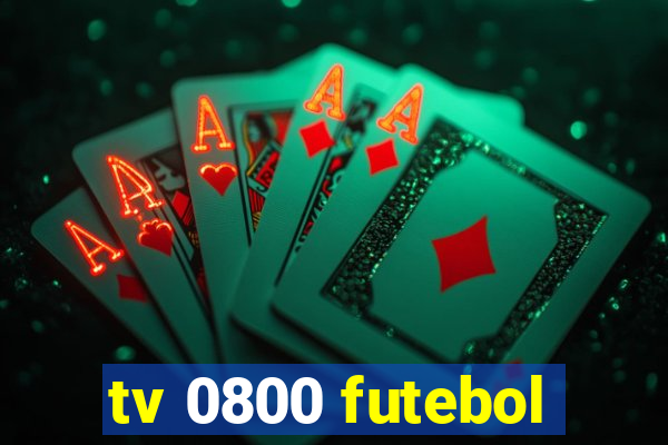 tv 0800 futebol